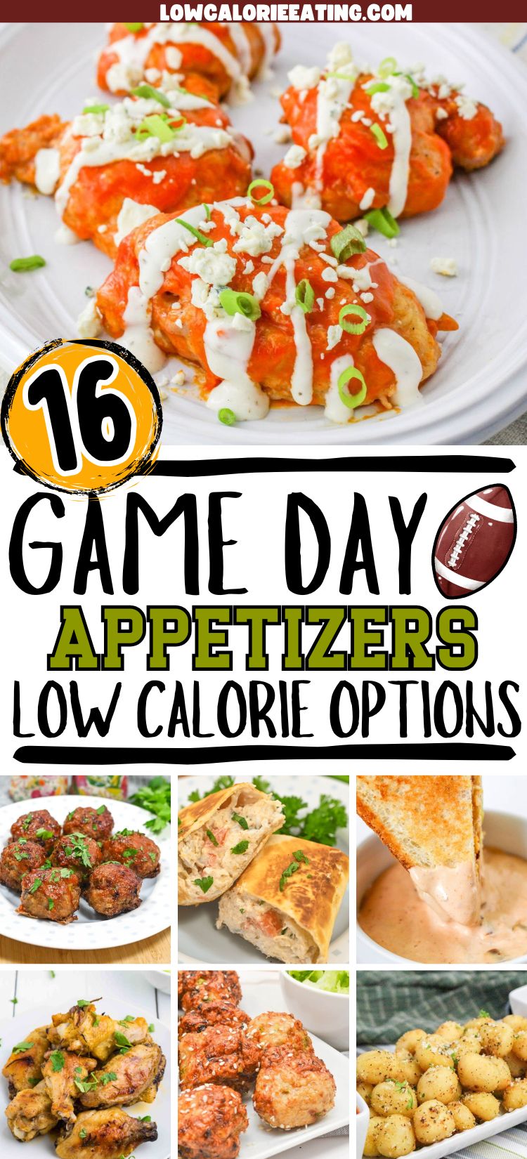 A collage featuring 16 Low Calorie Game Day Snacks, including buffalo cauliflower bites, grilled skewers, stuffed bread, a dipping sauce with a breadstick, seasoned potato bites, and chicken wings, all highlighted with bold text overlay.
